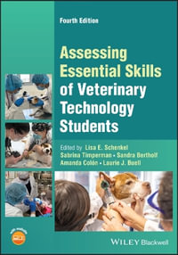 Assessing Essential Skills of Veterinary Technology Students - Lisa E. Schenkel