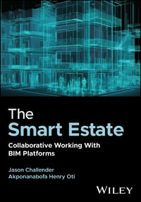 The Smart Estate : Collaborative Working with BIM platforms - Jason Challender