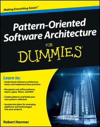 Pattern-Oriented Software Architecture For Dummies - Robert S. Hanmer