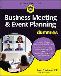 Business Meeting & Event Planning For Dummies : For Dummies (Business & Personal Finance) - Susan Friedmann