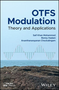 OTFS Modulation : Theory and Applications - Saif Khan Mohammed