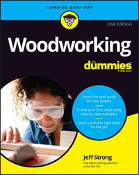 Woodworking For Dummies : For Dummies - Jeff Strong