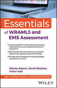 Essentials of WRAML3 and EMS Assessment : Essentials of Psychological Assessment - Wayne Adams
