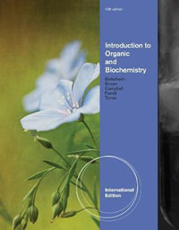 Introduction to Organic and Biochemistry, International Edition - William Brown