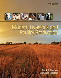 Modern Livestock & Poultry Production, 9th Student Edition : Mindtap Course List - Frank Flanders