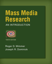 Mass Media Research : Wadsworth Series in Mass Communication and Journalism - Roger D. Wimmer