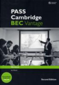 PASS Cambridge BEC Vantage : Workbook - Anne Williams