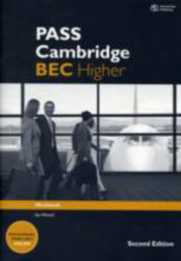 PASS Cambridge BEC Higher : Workbook - Anne Williams