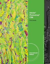 Adobe? Photoshop? CS6 : Illustrated, International Edition - Chris Botello