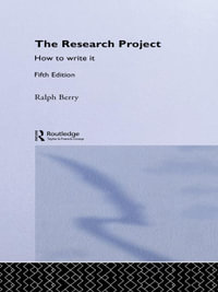 The Research Project : How to Write It, Edition 5 - Ralph Berry