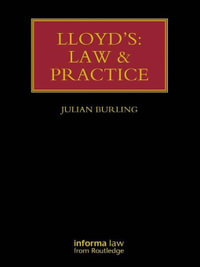 Lloyd's : Law and Practice - Julian Burling