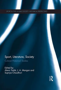 Sport, Literature, Society : Cultural Historical Studies - Alexis Tadié