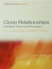 Close Relationships : Functions, Forms and Processes - Patricia Noller