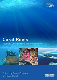 Coral Reefs : Tourism, Conservation and Management - Bruce Prideaux