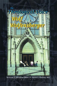 The Theological Voice of Wolf Wolfensberger - William C Gaventa