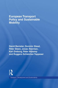 European Transport Policy and Sustainable Mobility : Transport, Development and Sustainability Series - Jonas Akerman