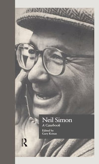 Neil Simon : A Casebook - Gary Konas