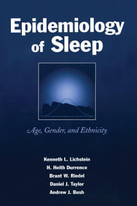 Epidemiology of Sleep : Age, Gender, and Ethnicity - Kenneth L. Lichstein