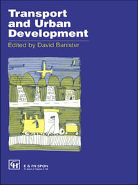 Transport and Urban Development - David Banister