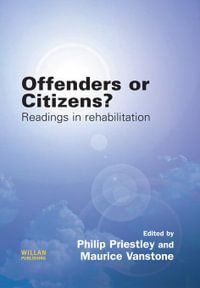 Offenders or Citizens? : Readings in Rehabilitation - Philip Priestley