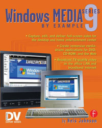 Windows Media 9 Series by Example - Nels Johnson