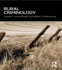 Rural Criminology : New Directions in Critical Criminology - Joseph Donnermeyer