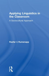 Applying Linguistics in the Classroom : A Sociocultural Approach - Aria Razfar