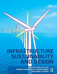 Infrastructure Sustainability and Design - Spiro N. Pollalis
