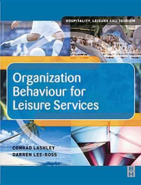 Organization Behaviour for Leisure Services - Darren Lee-Ross