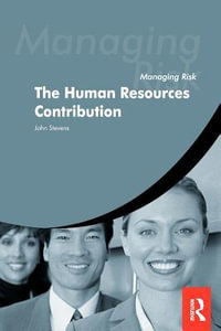 Managing Risk : The HR Contribution - John Stevens