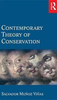 Contemporary Theory of Conservation - Salvador Munoz-Vinas