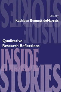 Inside Stories : Qualitative Research Reflections - Kathleen B. deMarrais
