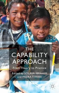 The Capability Approach : From Theory to Practice - Solava Ibrahim