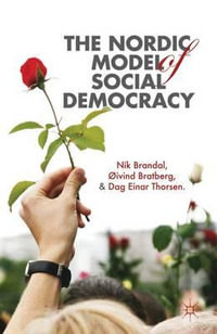 The Nordic Model of Social Democracy - Nik Brandal