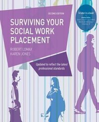 Surviving your Social Work Placement - Karen Jones