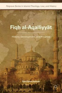 Fiqh Al-Aqalliyyat : History, Development, and Progress - Said Fares Hassan