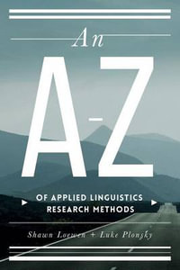 An A-Z of Applied Linguistics Research Methods - Shawn Loewen