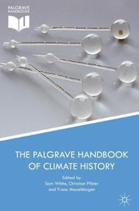 The Palgrave Handbook of Climate History - Sam White