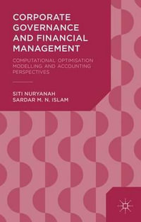 Corporate Governance and Financial Management : Computational Optimisation Modelling and Accounting Perspectives - Siti Nuryanah