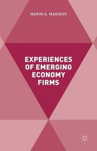 Experiences of Emerging Economy Firms - Marin Marinov