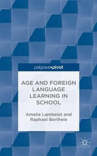 Age and Foreign Language Learning in School - A. Lambelet