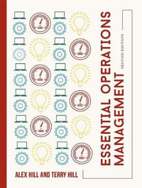 Essential Operations Management : 2nd edition - Alex Hill