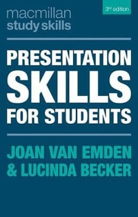 Presentation Skills for Students : 3rd edition - Joan van Emden