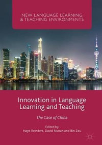 Innovation in Language Learning and Teaching : The Case of China - Hayo Reinders