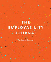 The Employability Journal : Bloomsbury Study Skills - Barbara Bassot