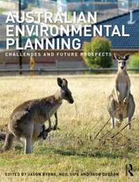 Australian Environmental Planning : Challenges and Future Prospects - Jason Byrne