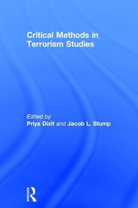 Critical Methods in Terrorism Studies - Priya Dixit