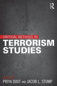 Critical Methods in Terrorism Studies - Priya Dixit