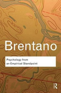 Psychology from An Empirical Standpoint : Routledge Classics - Franz Brentano