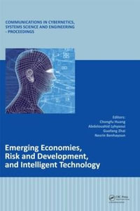 Emerging Economies, Risk and Development, and Intelligent Technology : Proceedings of the 5th International Conference on Risk Analysis and Crisis Response, June 1-3, 2015, Tangier, Morocco - Chongfu Huang